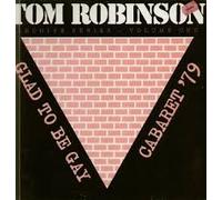 Tom Robinson - Glad To Be Gay Caberet
