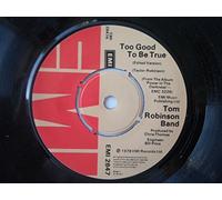 Tom Robinson - Robinson, Tom Too Good To Be True 7" EMI EMI 2847 EX 1978 as Tom Robinson Band