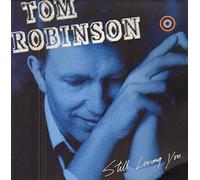Tom Robinson - STILL LOVING YOU LP (VINYL) GERMAN CASTAWAY 1986