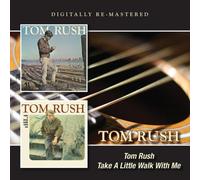 Tom Rush/Take a Little Walk With Me