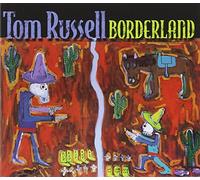 Tom Russell - Borderland