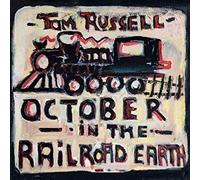 Tom Russell - October In The Railroad Earth - CD - C4z