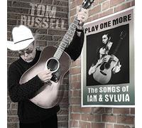 Tom Russell - Play One More: The Songs Of Ian & Sylvia