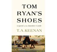 Tom Ryan's Shoes: The Legend of the Banshee Castle