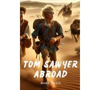 Tom Sawyer Abroad: With original illustrations
