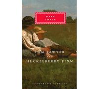 Tom Sawyer and Huckleberry Finn (Everyman's Library Classics Series)