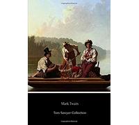 Tom Sawyer Collection: All Four Books