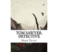 Tom Sawyer, Detective