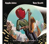 Tom Scott - Apple Juice