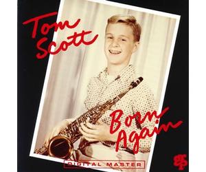 Tom Scott - Born Again