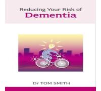 Tom Smith Reducing Your Risk of Dementia Paperback Book Tom Smith Multicolor