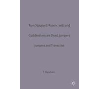 Tom Stoppard: Rosencrantz and Guildenstern are Dead, Jumpers and Travesties: 18 (Casebooks Series)