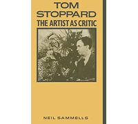 Tom Stoppard: The Artist as Critic