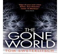 Tom Sweterlitsch The Gone World Paperback Book in White Tom Sweterlitsch White