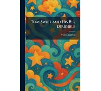 Tom Swift and His Big Dirigible