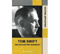 Tom Swift and His Electric Runabout; Or, The Speediest Car on the Road