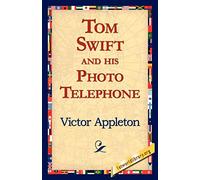 Tom Swift and His Photo Telephone