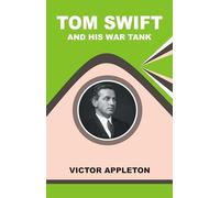 Tom Swift and His War Tank