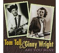 Tom Tall & Ginny Wright - Are You Mine