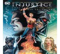 Tom Taylor Injustice: Gods Among Us Year Three: The Complete Collection Tom Taylor Multicolor