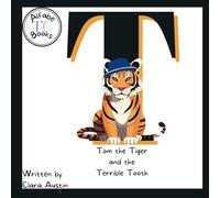 Tom the Tiger and the Terrible Tooth (Series 1- Phonemes)