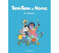Tom-Tom et Nana/A l'attaque