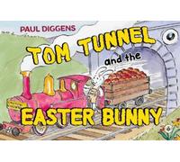 Tom Tunnel and the Easter Bunny