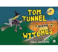 Tom Tunnel and the Witches