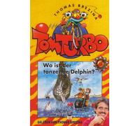 Tom Turbo - Wo Ist der Tanzende Delphin [Musikkassette] [CASSETTE]