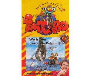 Tom Turbo - Wo Ist der Tanzende Delphin [Musikkassette] [CASSETTE]