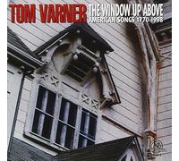 Tom Varner: The Window Up Above, American Songs - Tom Varner: The Window Up Above, American Songs