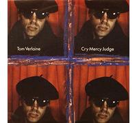 Tom Verlaine - Cry Mercy Judge