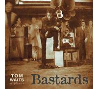 Tom Waits - Bastards (Remastered)