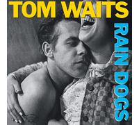 Tom Waits - Rain Dogs