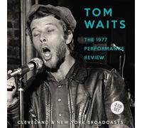 Tom Waits : The 1977 Performance Review: Cleveland & New York Broadcasts CD 2