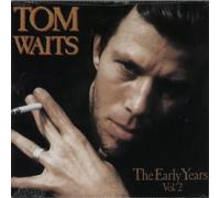Tom Waits - The Early Years, Vol. 2 [VINYL]