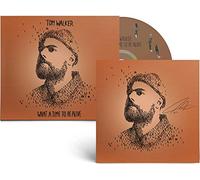 Tom Walker - WΗΑΤ Α ΤΙΜΕ ΤΟ ΒΕ ΑLΙVΕ. Deluxe CD + Signed Postcard & Poster