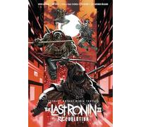 Tom Waltz - Teenage Mutant Ninja Turtles The Last Ronin IIRe-Evolut - K245z