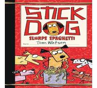 Tom Watson Stick Dog Slurps Spaghetti Paperback Book Tom Watson Multicolor