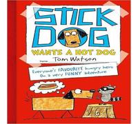 Tom Watson Stick Dog Wants a Hot Dog Paperback Book Tom Watson Multicolor