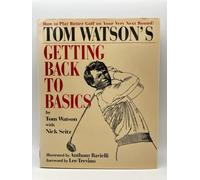 Tom Watson's Getting Back to Basics