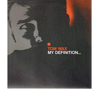 Tom Wax - My Definition Remix [12" VINYL]