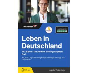 Tom Wenk eHEROE Leben in Deutschland Test Bayern: Das perfekte Einbü (Paperback)