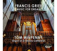 Tom Winpenny - Francis Grier: Music for Organ
