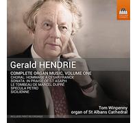 Tom Winpenny - Gerald Hendrie: Complete Organ Music, Vol. 1