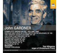 Tom Winpenny - John Gardner: Complete Organ Music, Vol. 1