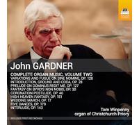 Tom Winpenny - John Gardner: Complete Organ Music, Vol. 2