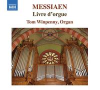 Tom Winpenny - Messiaen:Livre d'orgue