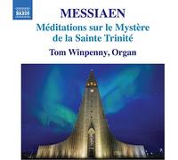 Tom Winpenny - Olivier Messiaen: Méditations sur le mystère de la Sainte Trinité