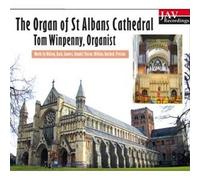 Tom Winpenny - The Organ of St Albans Cathedral (Tom Winpenny, Organist): Works by Walton, Bach, Gowers, Handel, Vierne, Willan, Hurford, Preston